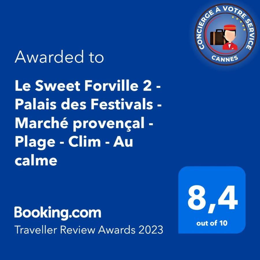 Le Sweet Forville 2 - Palais Des Festivals - Marche Provencal - Plage - Clim - Au Calme Cannes Eksteriør billede